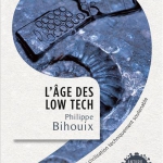 age_low_tech_Philippe_BIHOUIX